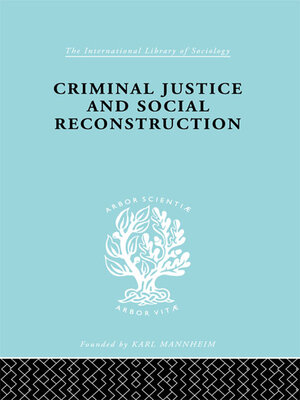 cover image of Criminal Justice and Social Reconstruction
